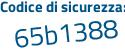 Il Codice di sicurezza è 6Zbdc89 il tutto attaccato senza spazi