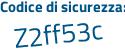 Il Codice di sicurezza è a9 segue 3221c il tutto attaccato senza spazi