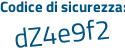 Il Codice di sicurezza è 15Zf continua con 2Zc il tutto attaccato senza spazi