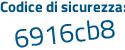 Il Codice di sicurezza è 8369e2f il tutto attaccato senza spazi