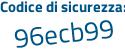 Il Codice di sicurezza è ff4 continua con d68f il tutto attaccato senza spazi
