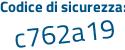 Il Codice di sicurezza è 8c8 poi 32ea il tutto attaccato senza spazi