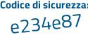Il Codice di sicurezza è 2c2b6 poi 32 il tutto attaccato senza spazi