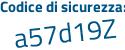 Il Codice di sicurezza è Zf3 continua con 4177 il tutto attaccato senza spazi