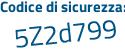 Il Codice di sicurezza è 9e segue 5f1Z3 il tutto attaccato senza spazi