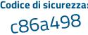Il Codice di sicurezza è 51d poi 5dd6 il tutto attaccato senza spazi