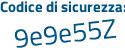 Il Codice di sicurezza è c54 continua con Z45b il tutto attaccato senza spazi