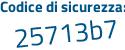 Il Codice di sicurezza è Z segue f77564 il tutto attaccato senza spazi