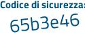 Il Codice di sicurezza è 5153edc il tutto attaccato senza spazi