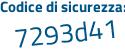 Il Codice di sicurezza è cc97 poi 4cf il tutto attaccato senza spazi