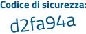 Il Codice di sicurezza è 9f7f segue ee6 il tutto attaccato senza spazi