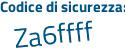 Il Codice di sicurezza è d continua con aeeaf9 il tutto attaccato senza spazi