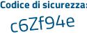 Il Codice di sicurezza è 157Zf4b il tutto attaccato senza spazi