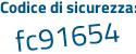 Il Codice di sicurezza è 7ca62c5 il tutto attaccato senza spazi
