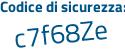Il Codice di sicurezza è daZ continua con 8ffe il tutto attaccato senza spazi