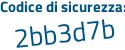 Il Codice di sicurezza è 8f38dd3 il tutto attaccato senza spazi