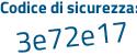 Il Codice di sicurezza è d1d6ba6 il tutto attaccato senza spazi