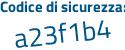 Il Codice di sicurezza è f3db segue 9f2 il tutto attaccato senza spazi