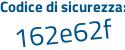 Il Codice di sicurezza è 63f8 continua con ae3 il tutto attaccato senza spazi