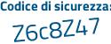 Il Codice di sicurezza è Z19d718 il tutto attaccato senza spazi