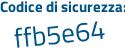 Il Codice di sicurezza è adc24 poi 32 il tutto attaccato senza spazi