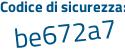 Il Codice di sicurezza è Za2 poi c6Zb il tutto attaccato senza spazi