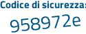Il Codice di sicurezza è 8a segue f7e41 il tutto attaccato senza spazi