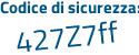 Il Codice di sicurezza è 3ac27 poi 65 il tutto attaccato senza spazi