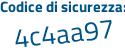 Il Codice di sicurezza è eZ2 poi 7675 il tutto attaccato senza spazi