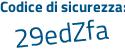 Il Codice di sicurezza è fc segue 254f9 il tutto attaccato senza spazi