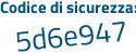 Il Codice di sicurezza è ab31Z29 il tutto attaccato senza spazi