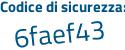 Il Codice di sicurezza è ab2dZ82 il tutto attaccato senza spazi