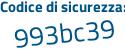 Il Codice di sicurezza è 9 poi 21b794 il tutto attaccato senza spazi