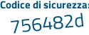 Il Codice di sicurezza è 6ba48 poi ca il tutto attaccato senza spazi