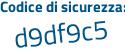 Il Codice di sicurezza è 3efe8 segue 6b il tutto attaccato senza spazi