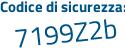 Il Codice di sicurezza è 2d poi c8cbb il tutto attaccato senza spazi