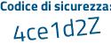Il Codice di sicurezza è Z915Z36 il tutto attaccato senza spazi