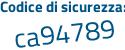 Il Codice di sicurezza è dZaf7 segue 1e il tutto attaccato senza spazi
