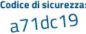 Il Codice di sicurezza è 55c2984 il tutto attaccato senza spazi