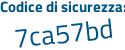 Il Codice di sicurezza è 9 poi 2Z4ad2 il tutto attaccato senza spazi