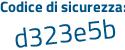 Il Codice di sicurezza è 11 continua con 4f39a il tutto attaccato senza spazi