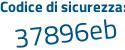 Il Codice di sicurezza è 8 poi 5d17a9 il tutto attaccato senza spazi