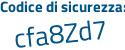 Il Codice di sicurezza è dZ segue d4Z64 il tutto attaccato senza spazi