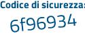 Il Codice di sicurezza è 66f8a poi 64 il tutto attaccato senza spazi