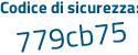 Il Codice di sicurezza è c5 segue 1653d il tutto attaccato senza spazi