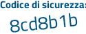 Il Codice di sicurezza è d6f5a3a il tutto attaccato senza spazi