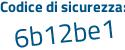 Il Codice di sicurezza è bbd6 poi 5c9 il tutto attaccato senza spazi