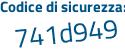 Il Codice di sicurezza è f54d8 segue d3 il tutto attaccato senza spazi
