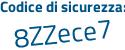 Il Codice di sicurezza è a1 poi 6b846 il tutto attaccato senza spazi