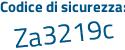 Il Codice di sicurezza è f2a continua con 1149 il tutto attaccato senza spazi